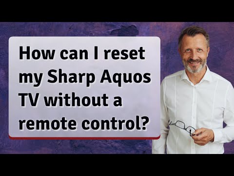 How can I reset my Sharp Aquos TV without a remote control?