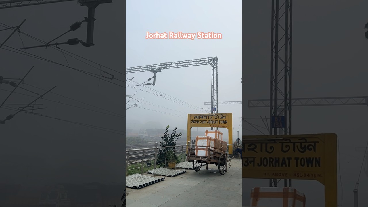 Jorhat Railway Station 