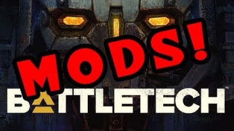 BattleTech: My Three Favorite Mods!