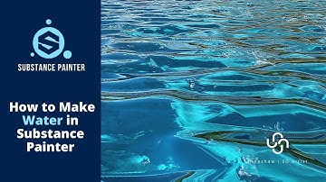 How to Make Water in Substance Painter