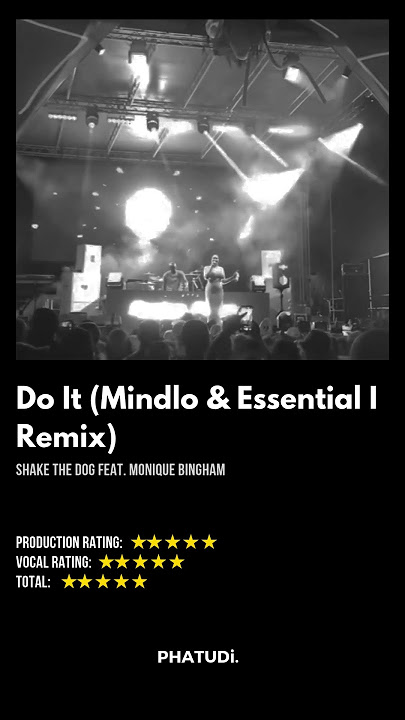 Shake The Dog Feat. Monique Bingham - Do It (Mindlo & Essential I Remix)