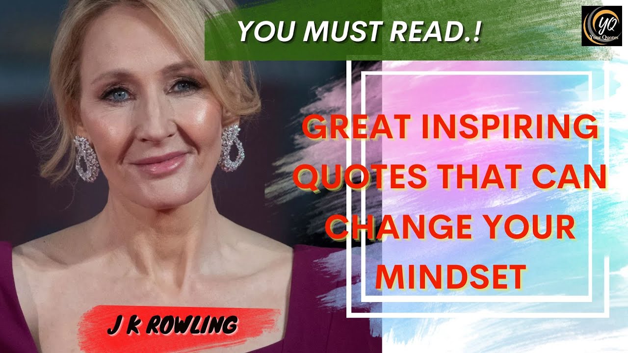 Great Inspiring Quotes of J K Rowling - Inspire Quotes Of All Time | Your Quotes Channel