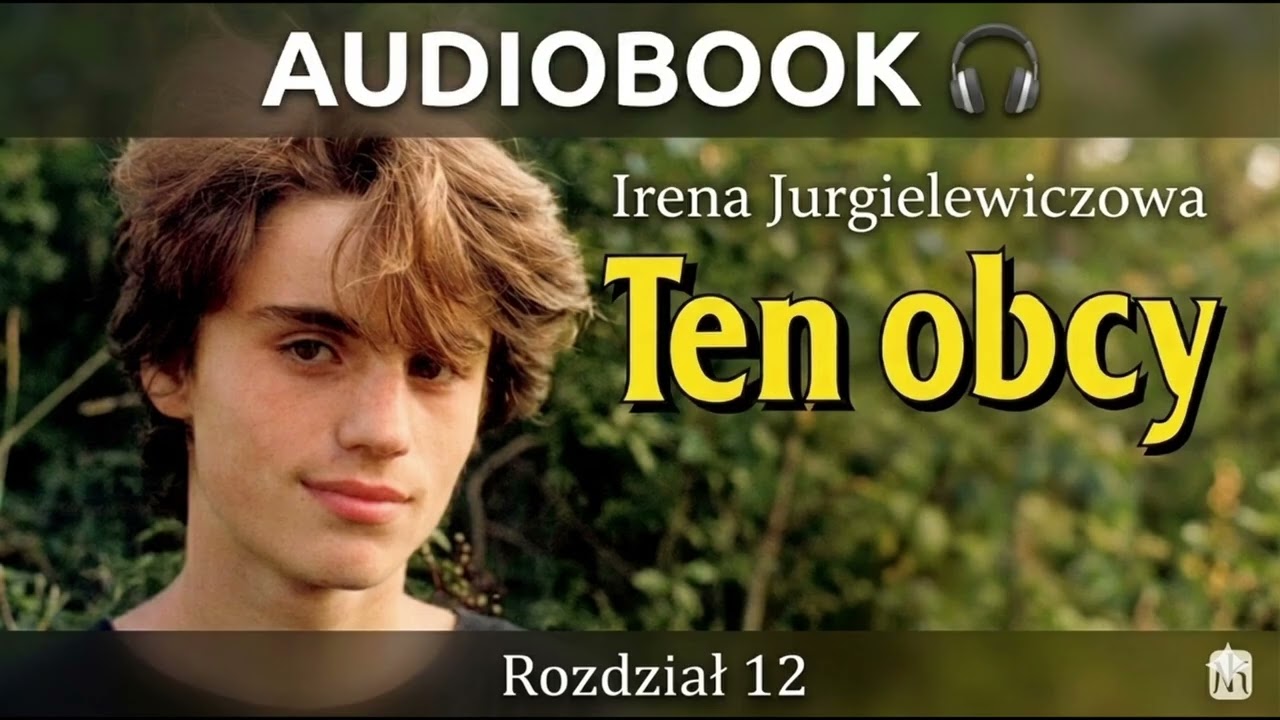 Ten Obcy Audiobook |  Rozdział 12