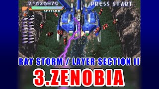 [3/8] RAY STORM/LAYER SECTION II Playthrough
