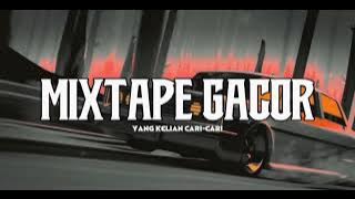 MIXTAPE GACOR !! - YANG KELIAN CARI-CARI - (BYfahrilmokodongan) - new 2025 !!