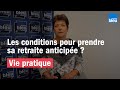 Annie creutz de la carsat vous parle de la retraite anticipe