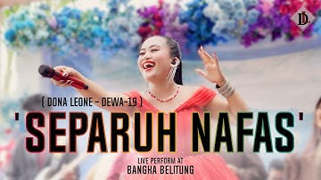 SEPARUH NAFAS - DONA LEONE | Woww VIRAL Suara Menggelegar BUMIL Lady Rocker | LIVE BANGKA BELITUNG