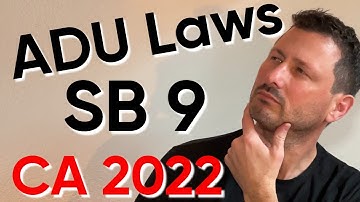 CA ADU Laws and SB 9 in 2022 [Evolution of ADU regulations  in California]