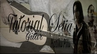 Setia Band - Hatiku Pilu (Intro) • Belajar Gitar • Kunci Gitar