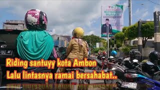 Ambon City | Seputaran kota Ambon Manise, Soya kecil, Batu Meja, PGRI, jalan Pattimura..