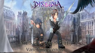 DFFOO Act 3 Chapter 9 Part 1 Vanishing Scenery | All Cutscenes