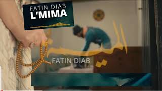 Fatin diab - lmima exclusive music 2021 فاتن دياب الميمة