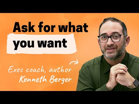 Why not asking for what you want is holding you back | Kenneth Berger (exec coach, first PM @Slack)