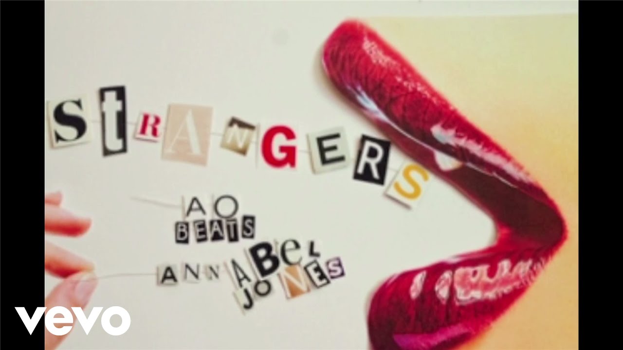 在 YouTube 上观看 AOBeats, Annabel Jones - Strangers