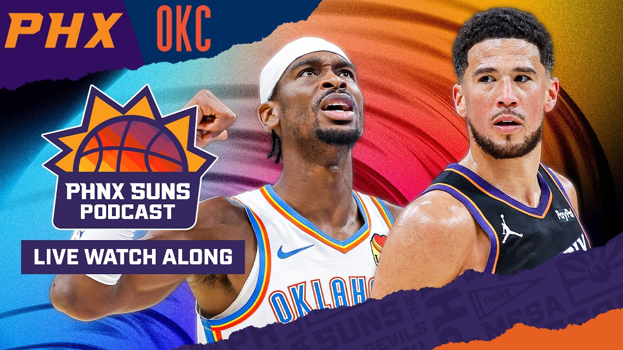 Phoenix Suns At Oklahoma City Thunder WATCHALONG | PHNX Suns Podcast