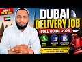Dubai Delivery Job 2026 | Full Guide 🇦🇪