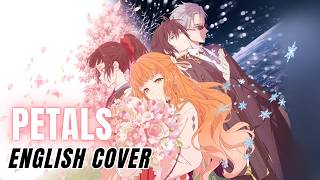 Agents of the Four Seasons OP『Petals』English Cover【Natsuki Karin SV2】
