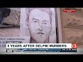 3 years after Delphi murders