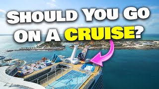 Should you go on a CRUISE? 10 reasons to give it a try!