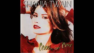 Shania Twain - When