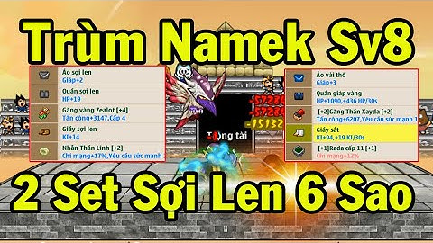 Ngọc Rồng Online - Rửa Mắt Với Ông Trùm Namek Sở Hữu 2 Set 6 Sao Đầu Tiên Sv8!