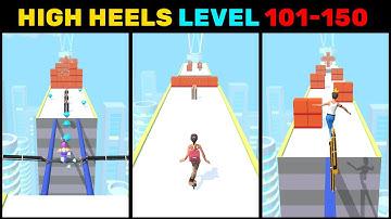 High Heels Gameplay - All Level 101-150 (Android, IOS) | Android Gameplay