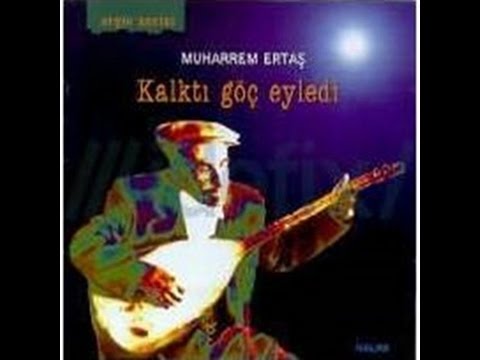 Muharrem Ertaş - Aldı Dert Beni [ Kalktı Göç Eyledi © 1998 Kalan Müzik ]
