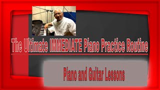 The Ultimate (INTERMEDIATE) Piano Practice Routine, Update