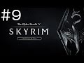 #9【PS4】スカイリム The Elder Scrolls V Skyrim Special Edition【オープンワールド】実況