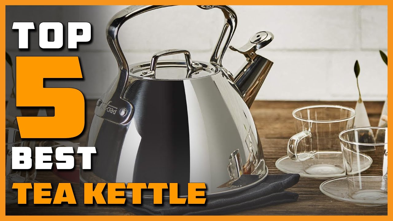 Best Whistling Tea Kettles - Tested & Ranked