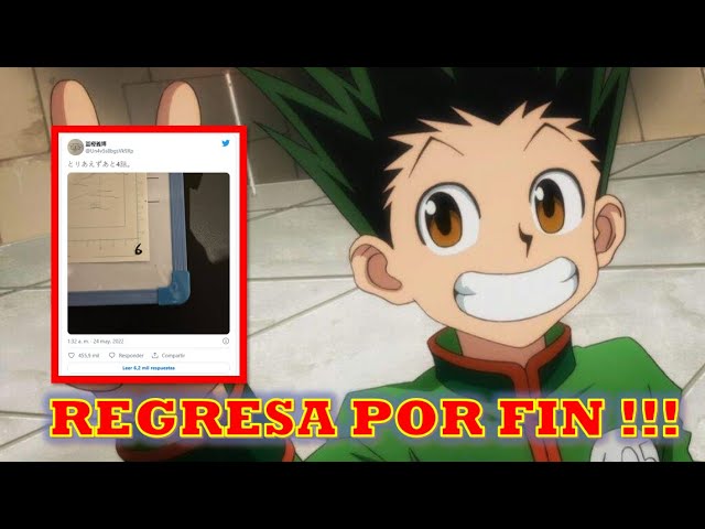 Terminó el hiatus! Regresa Hunter X Hunter tras 4 años de espera