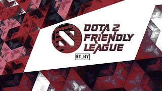 Dota 2 Friendly League / Group Stage Group B / Best of 2 / Night Owl Team  -  EVA Doter SLayer