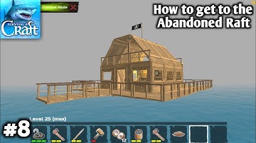 How to get to the Abandoned Raft | Survival on raft : Multiplayer