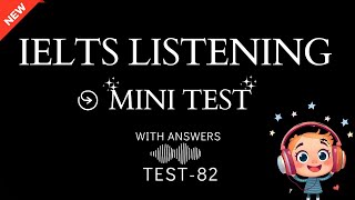 Can You Pass This IELTS Listening Part 4 Challenge | 2026 Mini-Test with Answers | Test-82
