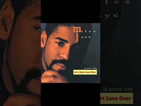 Miles Jaye -  Let´s Start Love Over(Dj Amine Edit)