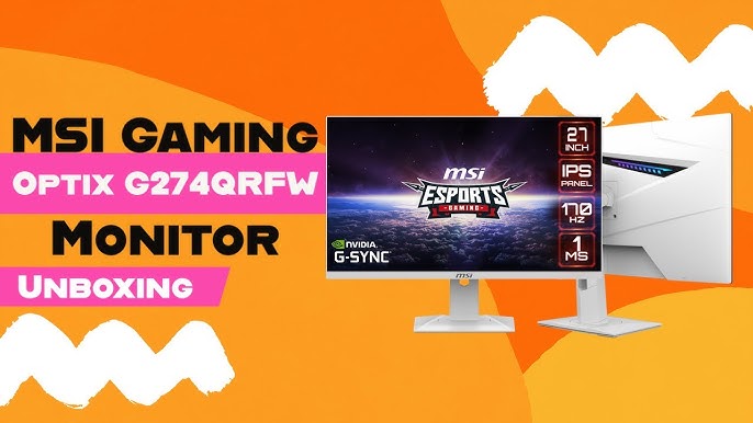 MSI G274QRFW - All About Gaming, Esports Gaming Monitor