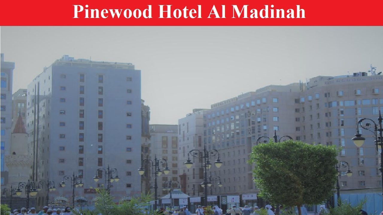 Pinewood Hotel Al Madinah YouTube pinewood-hotel-al-madinah-youtube