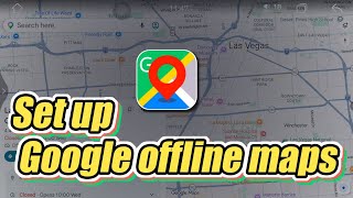 How to set up Google offline maps on an idoing Android13 car head unit.