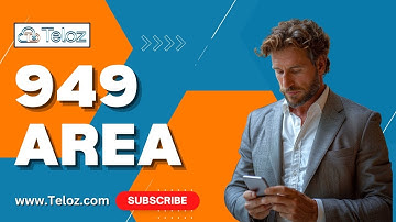 Exploring the 949 Area Code Everything You Need to Know with Teloz