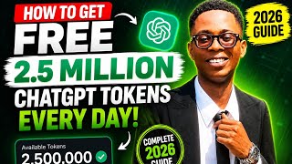 How to Get 2.5 Million ChatGPT API Tokens Every Day (Complete 2026 Guide)