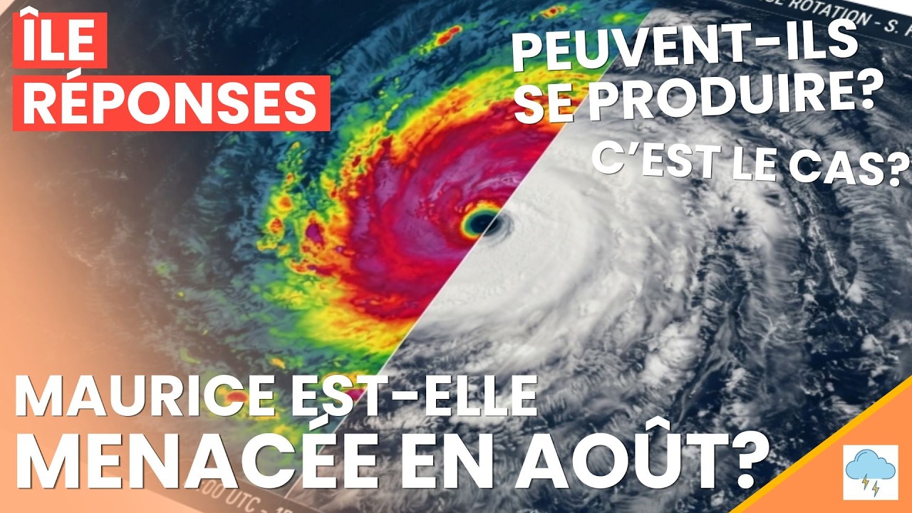 Les cyclones tropicaux peuvent-ils frapper l'île Maurice en août ?