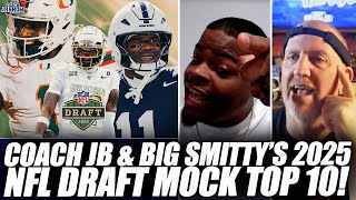 Coach JB & Big Smitty's 2025 NFL Draft MOCK Top 10!