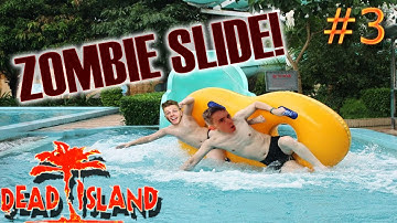 ZOMBIE SLIDE! Dead Island #3
