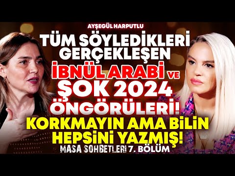 Tüm Söyledikleri Gerçekleşen İbnül Arabi ve ŞOK 2024 Öngörüleri! Korkmayın ama Bilin, Hepsini Yazmış