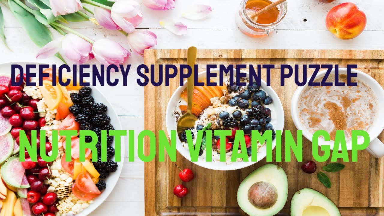 Deficiency supplement puzzle nutrition vitamin gap YouTube