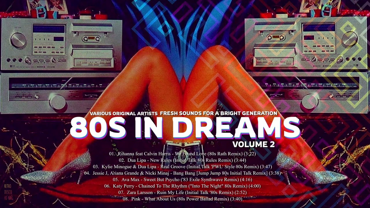 80S IN DREAMS ✨VOL.2 💋💄👠X8 MIXES / MASHUPS /REMIXES synth-pop