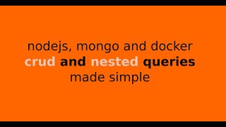 node, mongo and docker crud and nested queries made simple 001