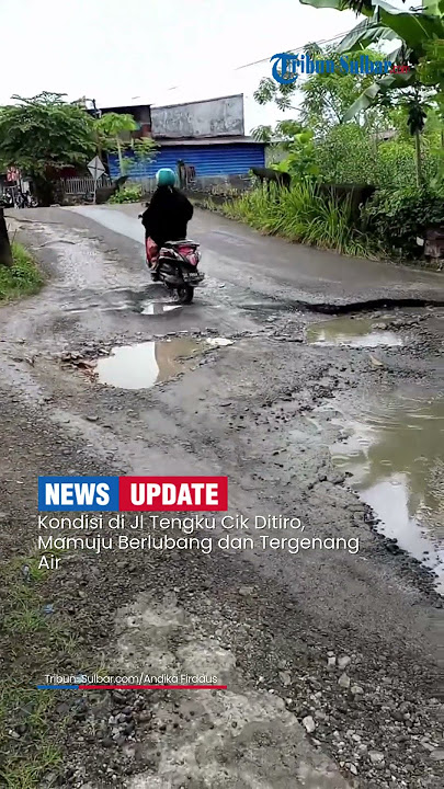 Conditions on Jl Tengku Cik Ditiro, Mamuju are Potholed and Flooded