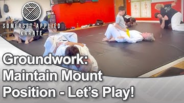 Maintain Mount Position - Let’s Play!