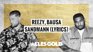 reezy feat. BAUSA - SANDMANN (Lyrics)